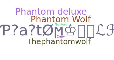 Παρατσούκλι - PhantomWolf