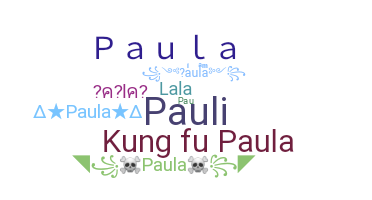 Παρατσούκλι - Paula