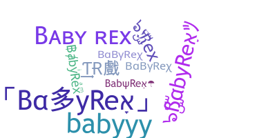 Παρατσούκλι - BabyRex