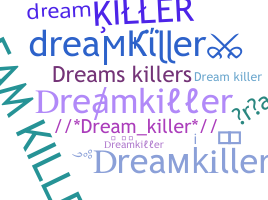 Παρατσούκλι - dreamkiller