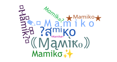 Παρατσούκλι - Mamiko