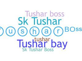 Παρατσούκλι - TusharBoss