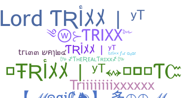 Παρατσούκλι - Trixx