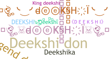 Παρατσούκλι - Deekshi