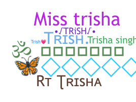 Παρατσούκλι - Trish