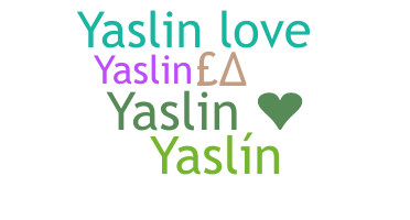 Παρατσούκλι - Yaslin