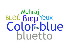 Παρατσούκλι - Bleu