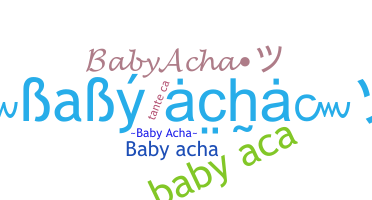 Παρατσούκλι - BabyAcha