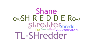 Παρατσούκλι - Shredder