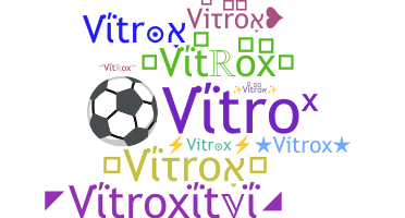 Παρατσούκλι - Vitrox