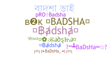 Παρατσούκλι - Badsha
