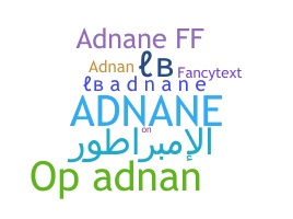 Παρατσούκλι - Adnane