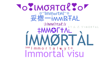 Παρατσούκλι - Immortal
