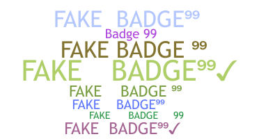 Παρατσούκλι - FAKEBADGE99