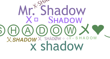 Παρατσούκλι - XShadoW