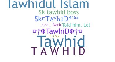 Παρατσούκλι - tawhid