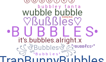 Παρατσούκλι - Bubbles