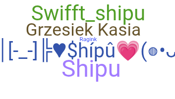 Παρατσούκλι - Shipu