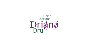 Παρατσούκλι - Driana