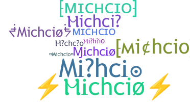 Παρατσούκλι - Michcio