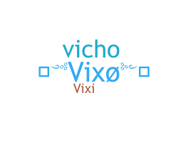 Παρατσούκλι - Vixo