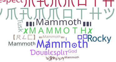 Παρατσούκλι - Mammoth