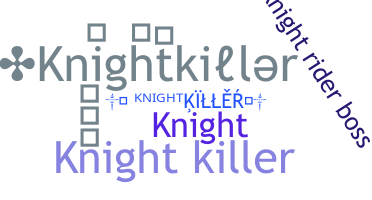 Παρατσούκλι - Knightkiller
