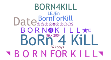 Παρατσούκλι - Born4kill