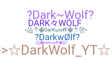 Παρατσούκλι - darkwolf