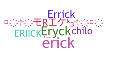 Παρατσούκλι - Eriick