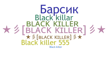 Παρατσούκλι - blackkiller
