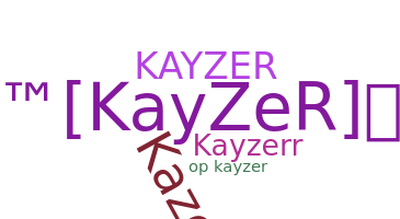 Παρατσούκλι - kayzer