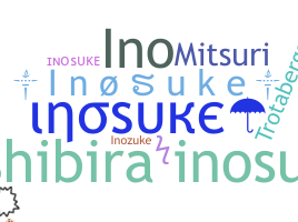 Παρατσούκλι - Inosuke