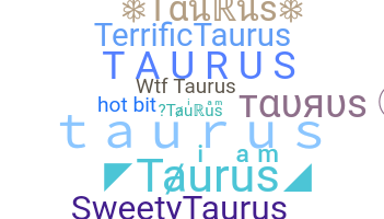 Παρατσούκλι - Taurus