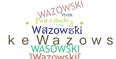 Παρατσούκλι - Wazowski