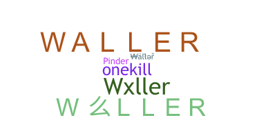 Παρατσούκλι - Waller