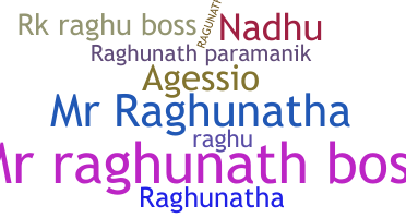 Παρατσούκλι - Raghunath