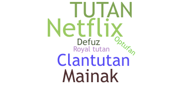 Παρατσούκλι - Tutan