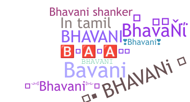 Παρατσούκλι - Bhavani