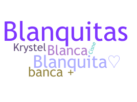Παρατσούκλι - Blanquita