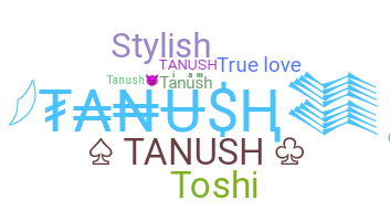Παρατσούκλι - Tanush