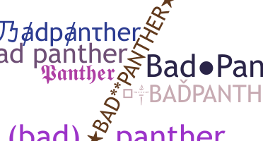 Παρατσούκλι - Badpanther