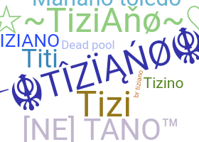 Παρατσούκλι - Tiziano