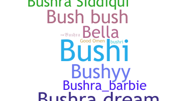 Παρατσούκλι - Bushra