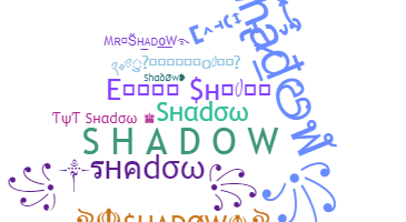 Παρατσούκλι - Shadow