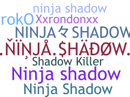 Παρατσούκλι - NinjaShadow