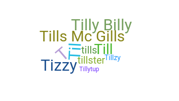 Παρατσούκλι - Tilly